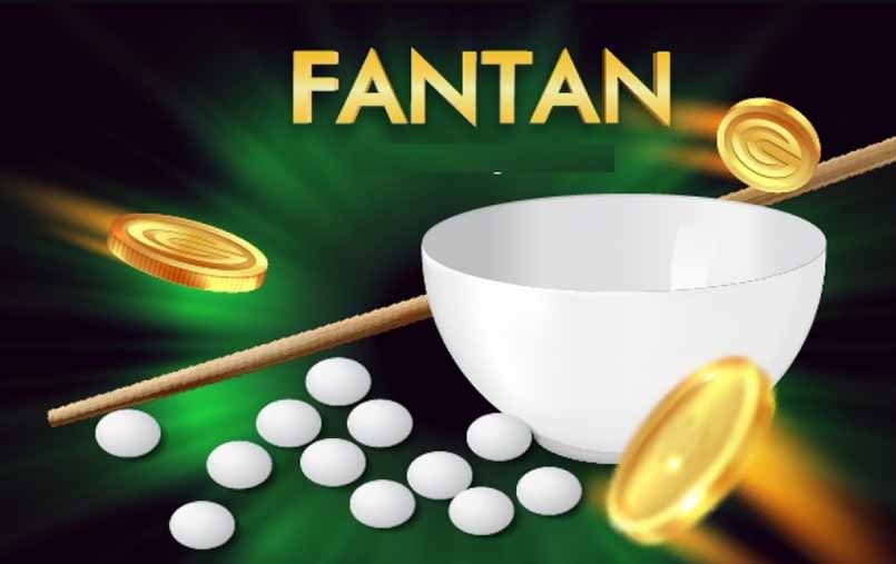 Cách chơi Fantan chi tiết nhất 2022 cho các Fan thủ mới