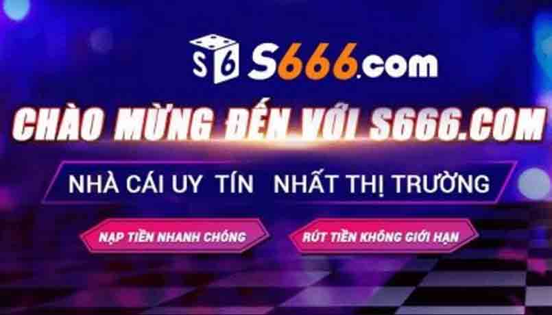 Đánh giá nhà cái S666 chi tiết từ A đến z cho người chơi mới